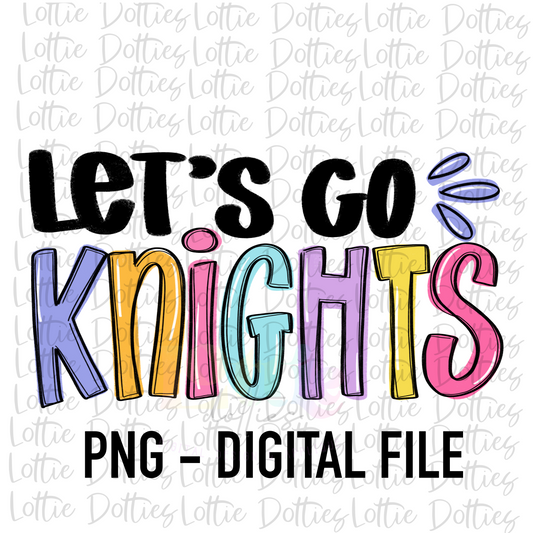 Let’s Go Knights PNG - Knights sublimation design - Digital Download