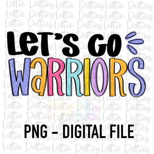 Let’s Go Warrior Png - Mascot  Sublimation Design - Digital Download