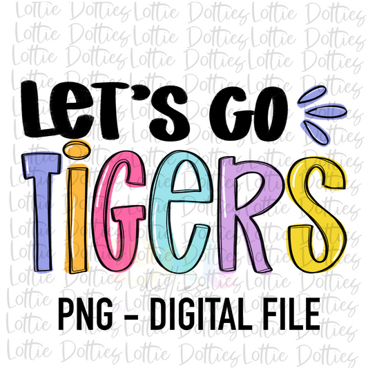 Let’s Go Tigers PNG - Tigers sublimation design - Digital Download