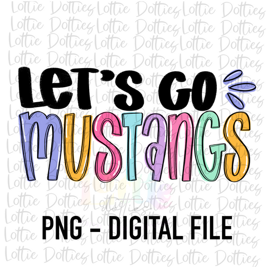 Let's Go Mustangs PNG - Mustangs sublimation design - Digital Download