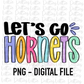 Let’s Go Hornets PNG -  Hornets sublimation design - Digital Download