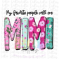 My Favorite People Call Me Mimi Png - Mother’s Day sublimation design - Digital download