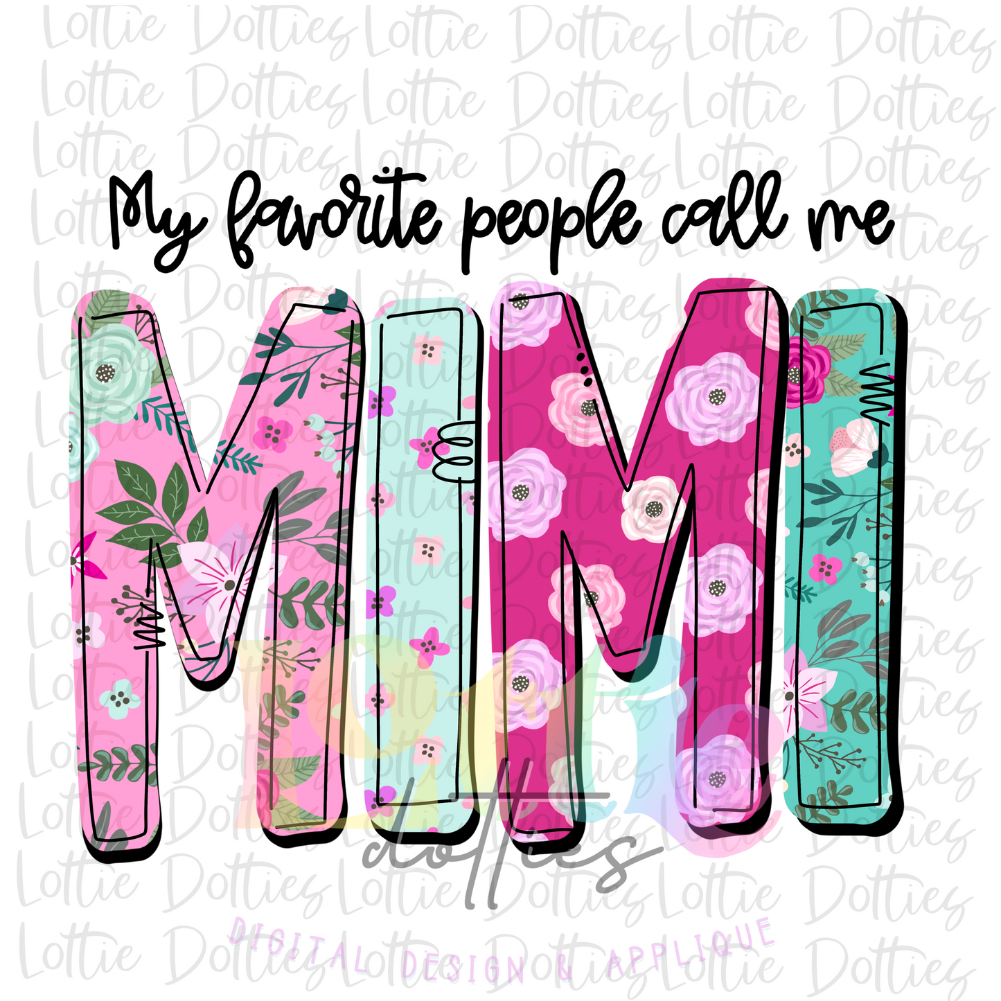 My Favorite People Call Me Mimi Png - Mother’s Day sublimation design - Digital download