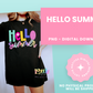 Hello Summer Png - Hello Summer Sublimation - Digital Download -