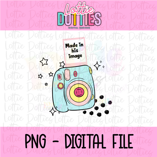 Made in his Image PNG| Inspirational & Religious PNG | Digital Download