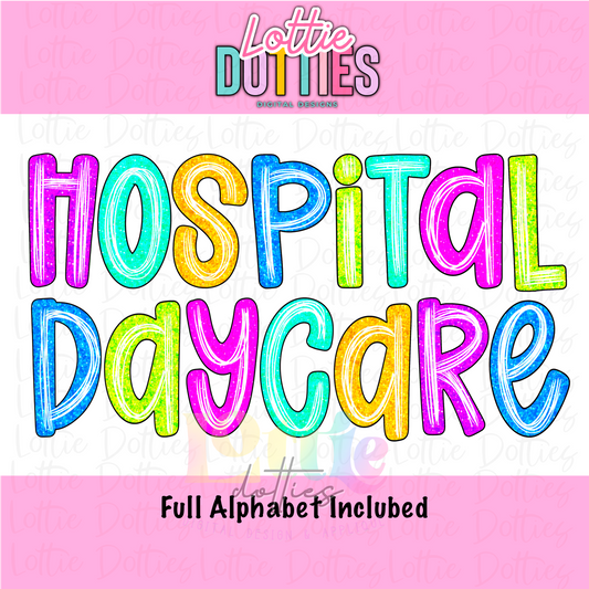 Hospital Daycare PNG - Hospital Daycare Sublimation - Digital Download