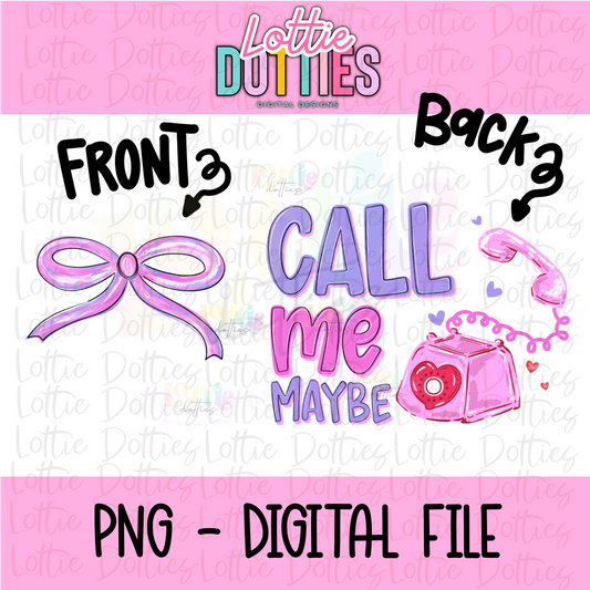 Valentines PNG - Valentine's Day Design - Digital Download - Call Me Maybe PNG