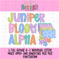 Juniper Bloom Alpha Set | Colorful Spring Floral Alphabet Clipart | Printable Letters & Sublimation Design - Digital Download