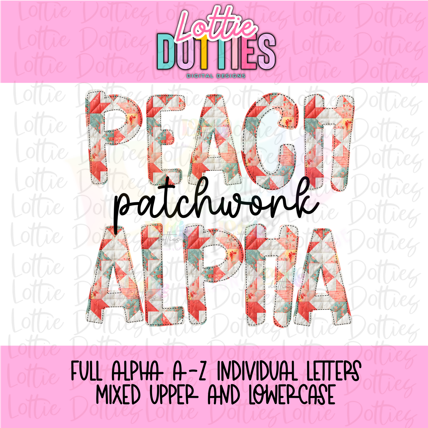 Peach Patchwork Alpha Set | Quilted Floral Alphabet PNG | Cottagecore Letters for Sublimation & Custom Names - Digital Download