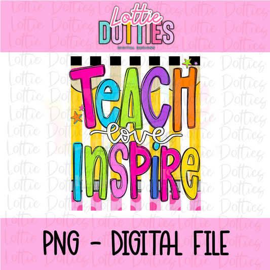 Teach Love Inspire - Teach Love Inspire PNG- Instant Download - Teacher Design