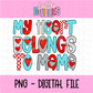 My Heart Belongs to Mama PNG - Valentine's Day Sublimation - Valentines Design