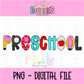 Preschool PNG - pre-k Sublimation - Digital Design