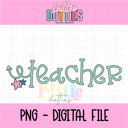 Teacher PNG - Back To School - Sublimation - Digital Download