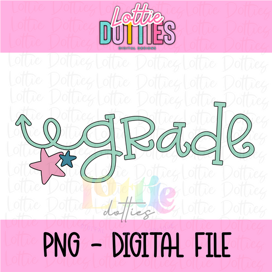 Grade PNG - Back To School - Sublimation - Digital Download