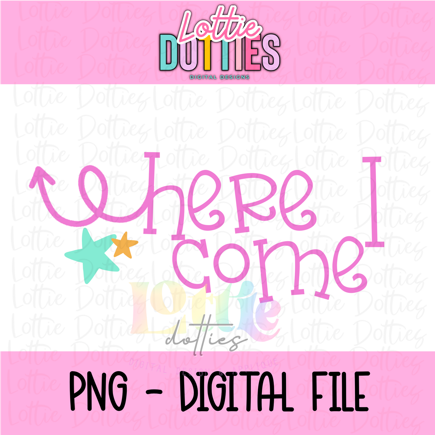 Here I come PNG - Back To School - School Sublimation - Digital Download