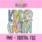 Kindergarten PNG - Back To School - Sublimation - Digital Download