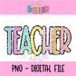 Teacher PNG - Back To School - Sublimation - Digital Download