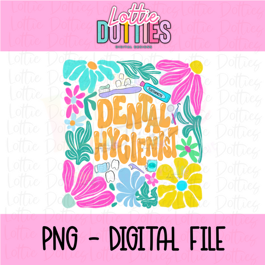 Dental Hygienist Tech PNG  - Digital Download - floral dental Design