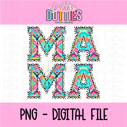 Mama - Mama Aztec PNG- Instant Download
