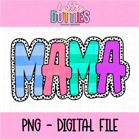 Mama - Mama Dottie Bright PNG- Instant Download