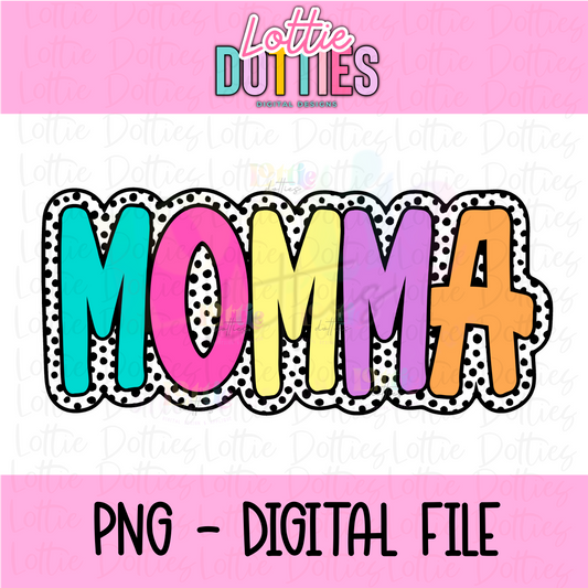 Momma - Momma Dottie Colorful PNG- Instant Download
