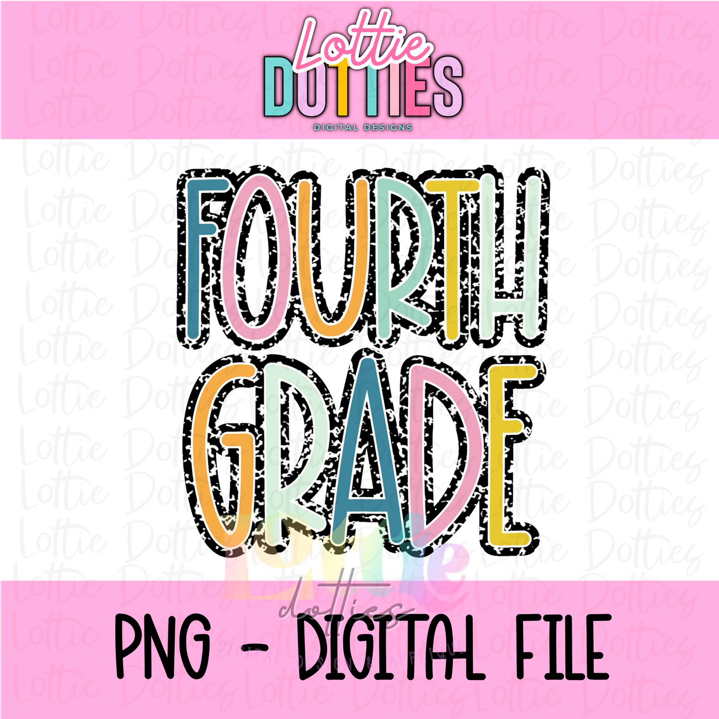 Fourth Grade PNG - Back To School - Sublimation - Digital Download