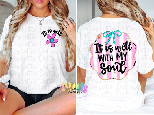 It is well with my soul - PNG - Sublimation - Front and Back Design - Digital Download