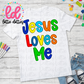 Jesus Loves Me PNG - Jesus Loves Me Sublimation- Digital Download