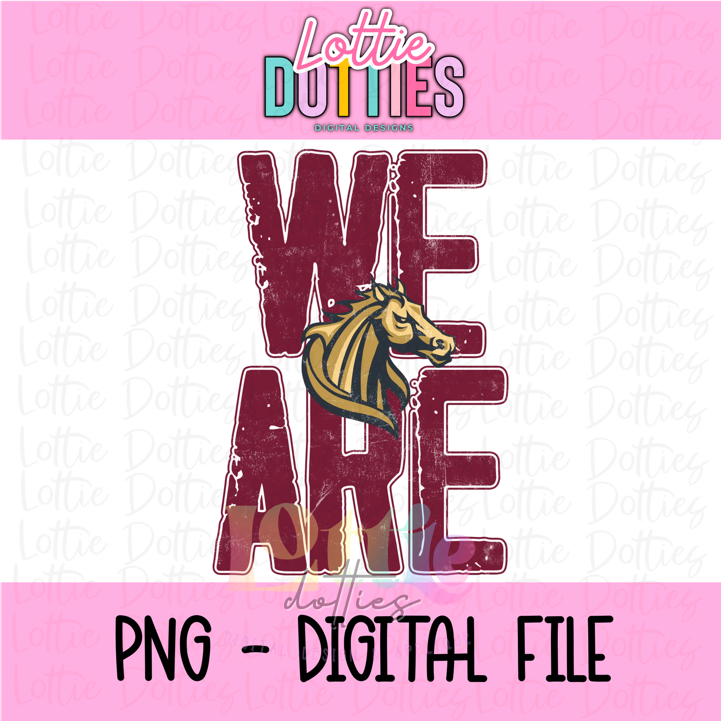 We Are Mustangs PNG - Mustangs  sublimation design - Digital Download