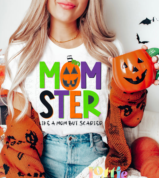 Momster PNG - Momster Like A Mom But Scarier Sublimation - Digital Download