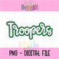 Troopers PNG - Troopers design - Digital Download - FA Team Green and White