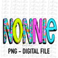 Nonnie Png - Mother’s Day sublimation design - digital download