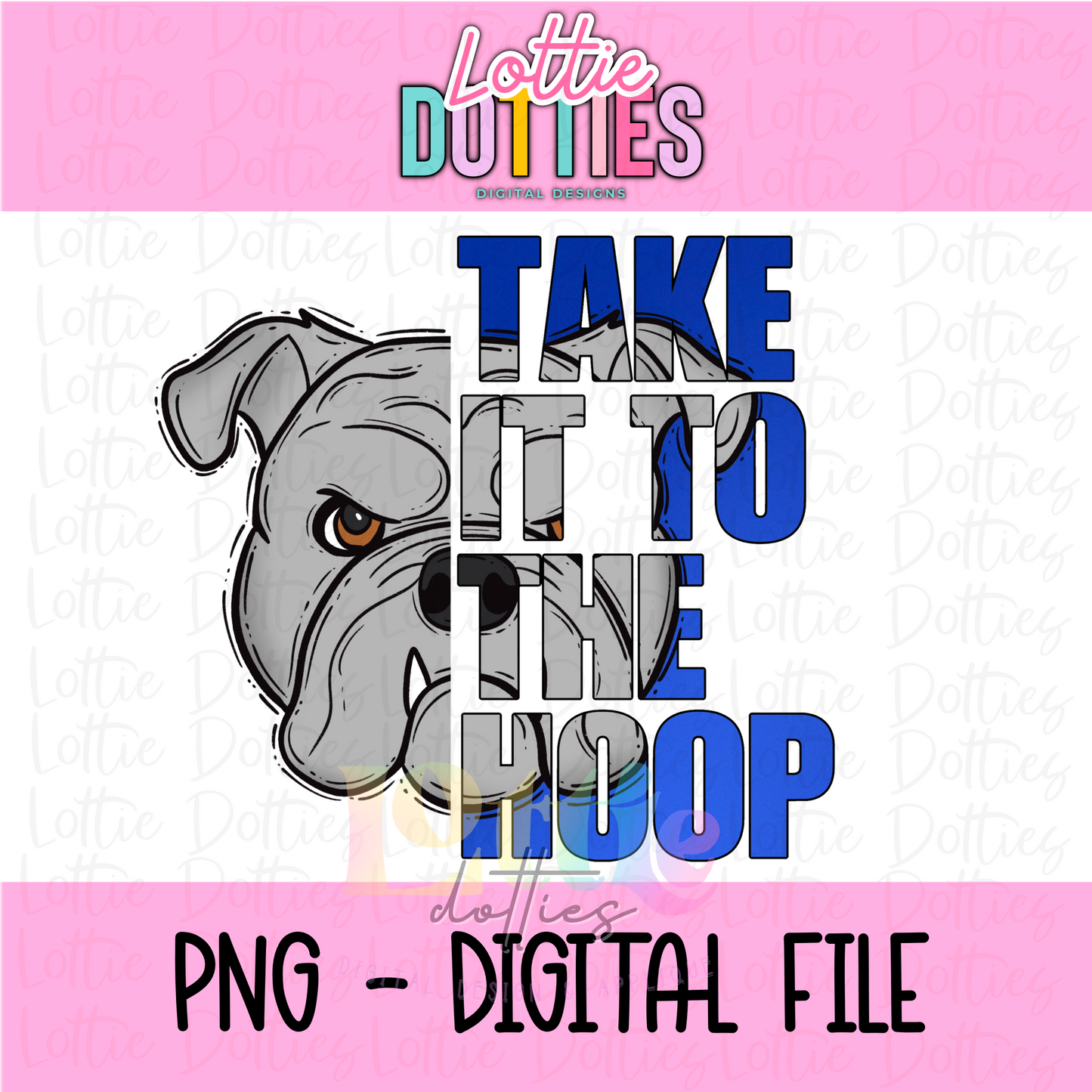 Bulldogs Take It To The Hoop PNG - Bulldogs sublimation design - Digital Download - Blue