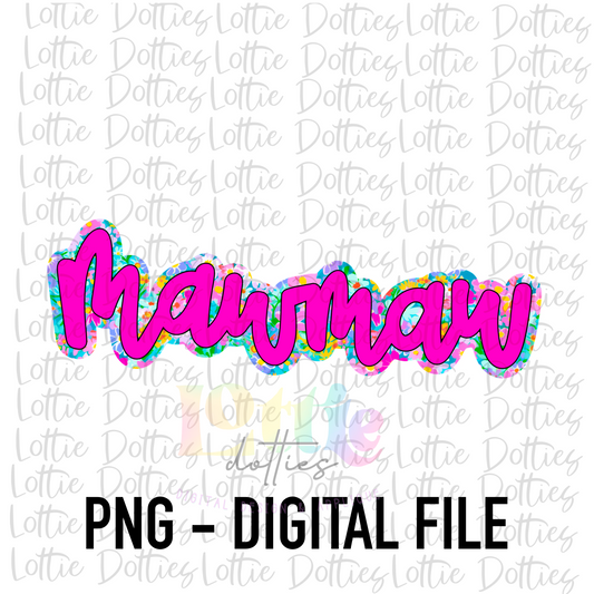 Mawmaw Png - Mamaw Sublimation File - Instant Download - Digital Download - Mother's Day Design