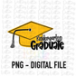 Kindergarten Graduate PNG - Graduation Sublimation - Digital Download - Gold and Black