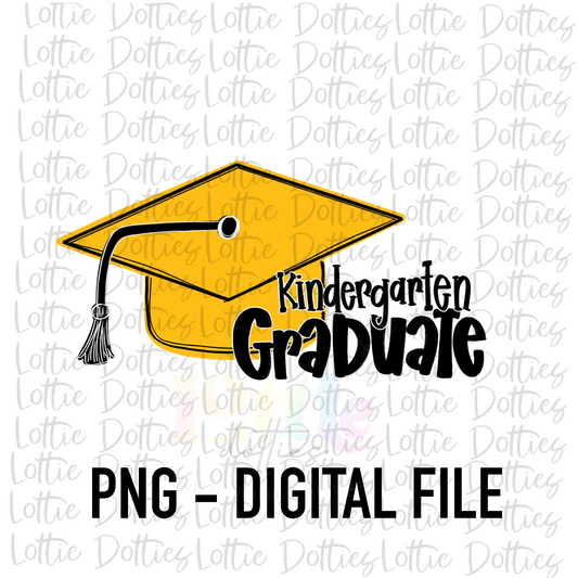 Kindergarten Graduate PNG - Graduation Sublimation - Digital Download - Gold and Black