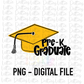 Pre - K  Graduate PNG - Graduation Sublimation - Digital Download - Gold and Black