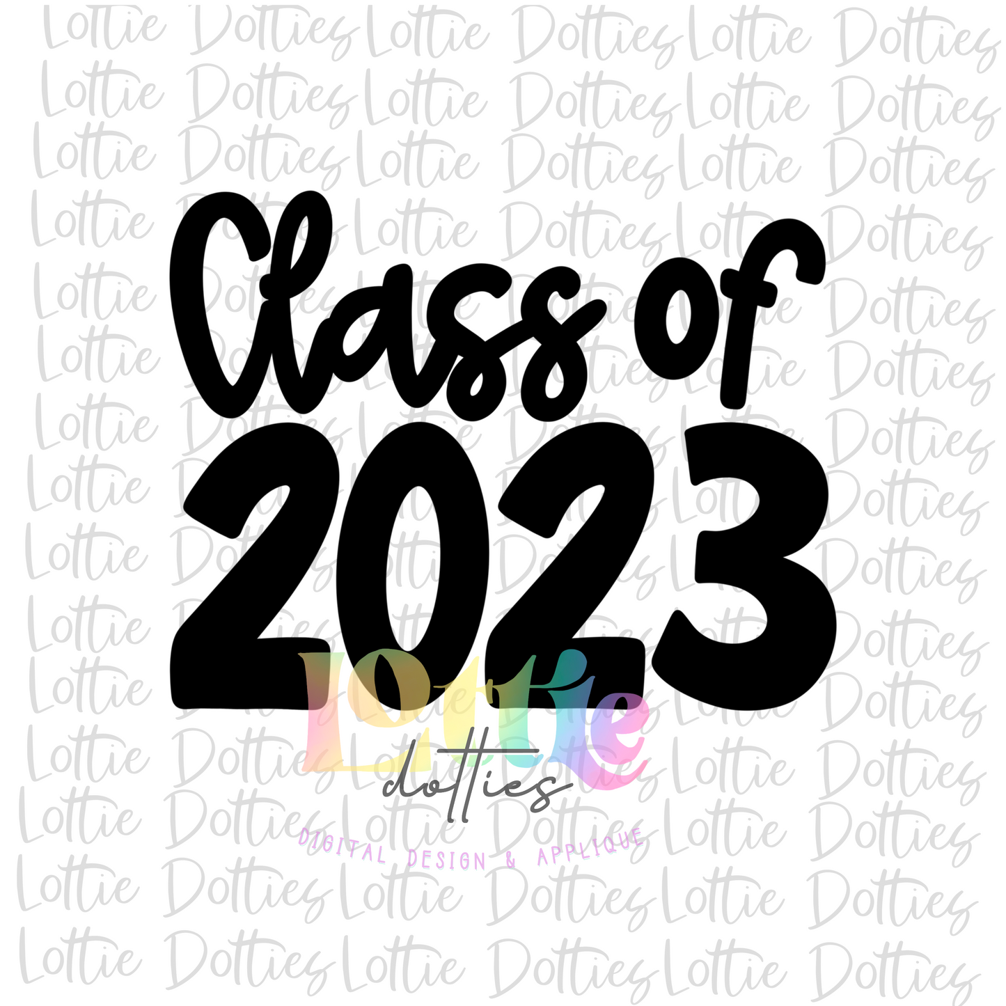 Class of 2023 PNG - Class of 2023 Sublimation - Digital Download