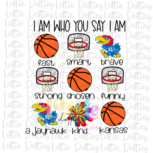 I Am Who You Say I Am Jayhawks Png  - Jayhawks sublimation design - Digital Download - Red and Royal