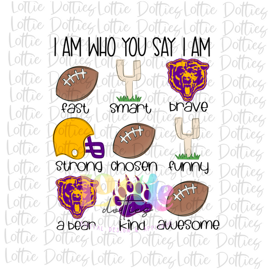 I Am Who You Say I Am Bears PNG - Bears  sublimation design - Digital Download - Purple and Gold