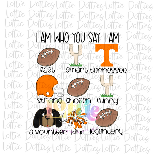 I Am Who You Say I Am Tennessee  Png | TN Design | Digital Download