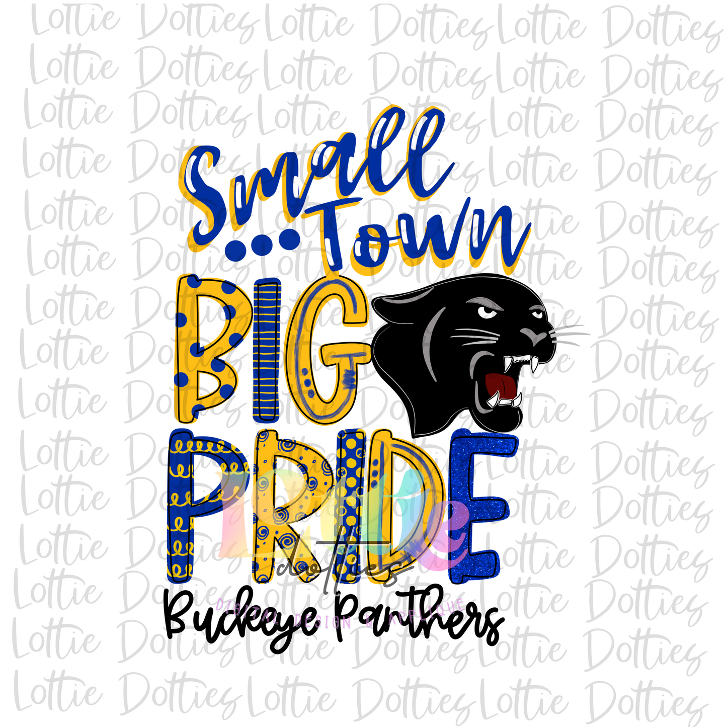 Small Town Big Pride - PNG - Buckeye Panther - Sublimation - Digital Download - Royal and Yellow