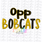 OPP Bobcats PNG - Bobcats Sublimation  -  Digital Download - Black and Yellow