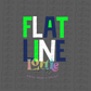 Flatline - PNG - Flatline - Sublimation - Digital Download