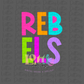 Rebels PNG - Instant Download - Digital Download - Rebels Sublimation Design