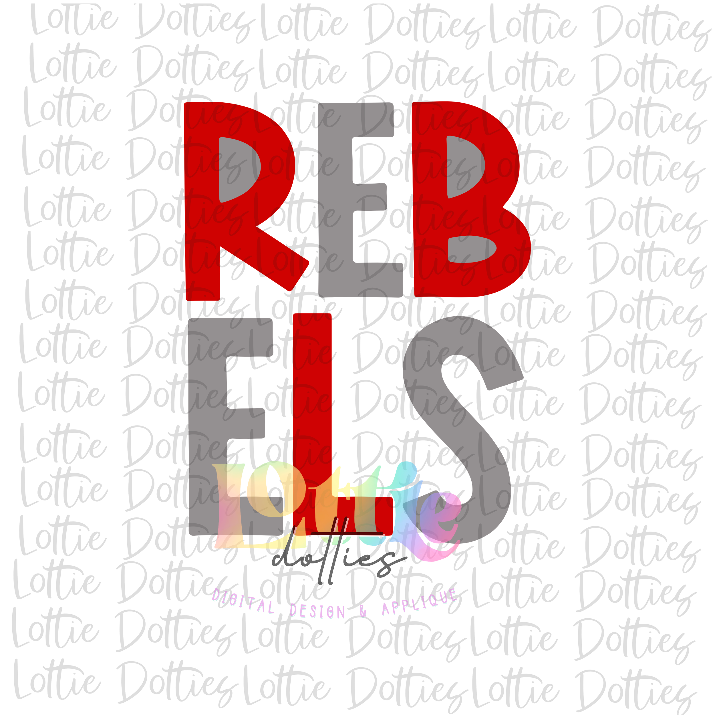 Rebels PNG - Instant Download - Digital Download - Rebels Sublimation ...
