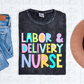 Labor and Delivery Nurse PNG - Labor and Delivery Nurse Sublimation - Digital Download