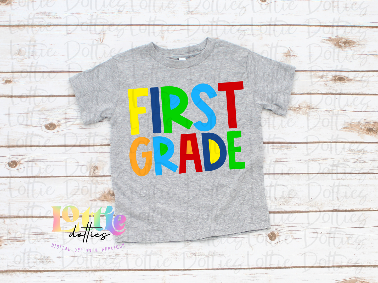 First Grade - PNG - Back To School - Sublimation - Digital Download - Primary Colors