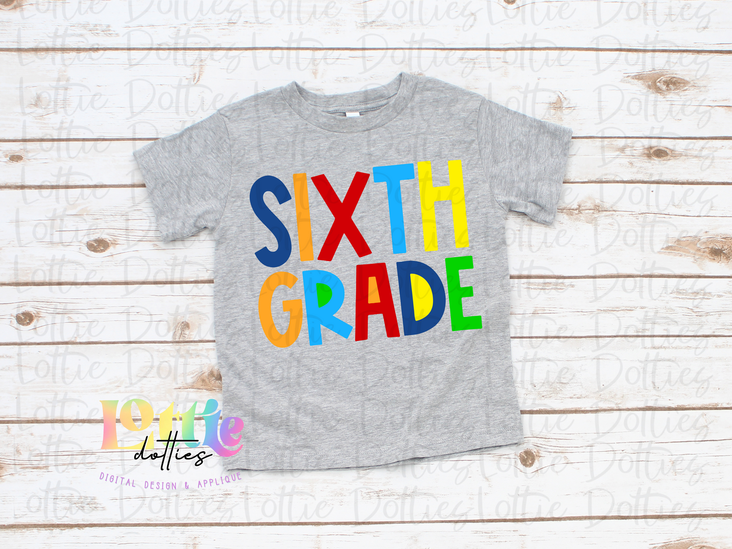 Sixth Grade - PNG - Back To School - Sublimation - Digital Download - Primary