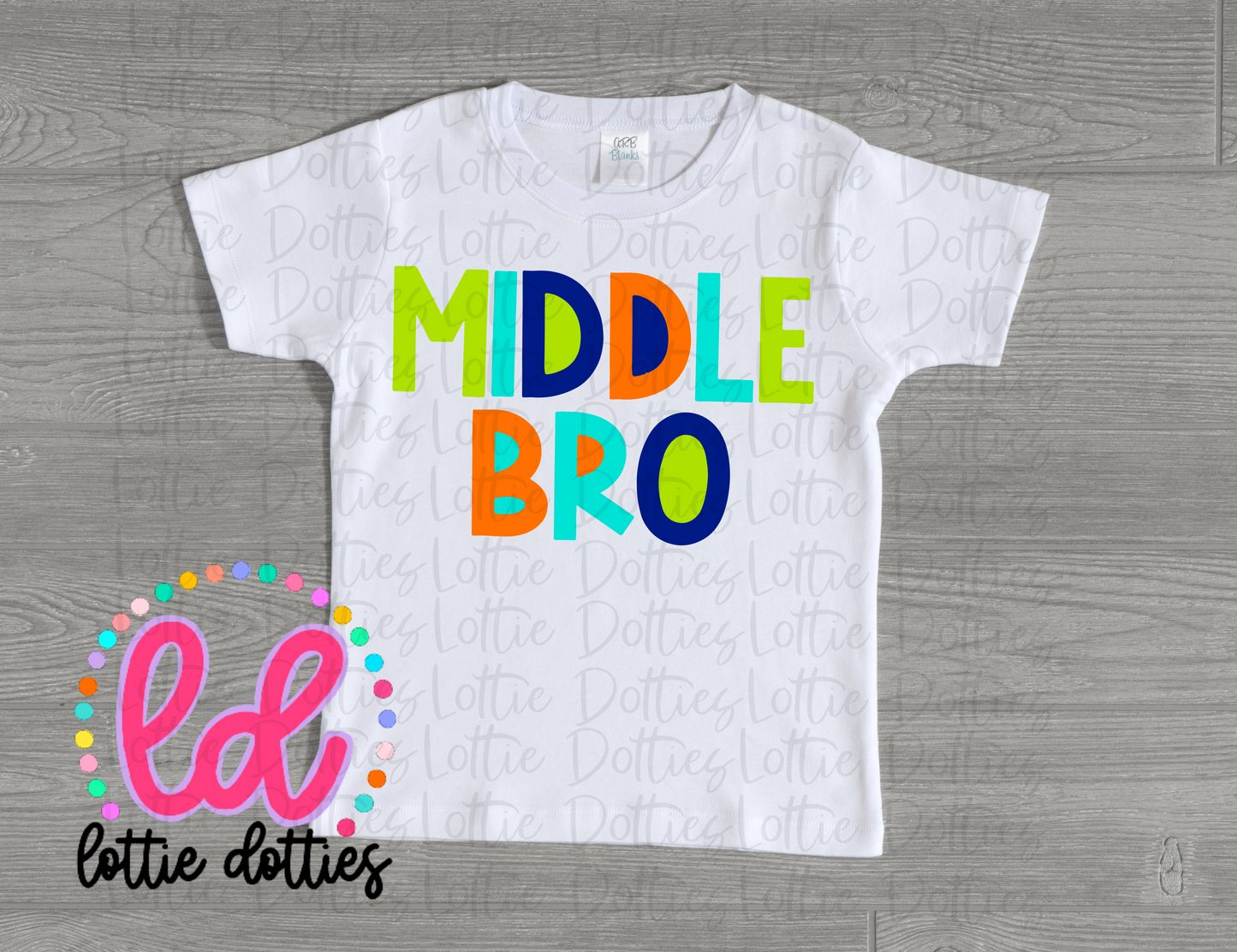 Middle Bro PNG - Middle  Brother Sublimation - Digital Download - Hospital Shirt